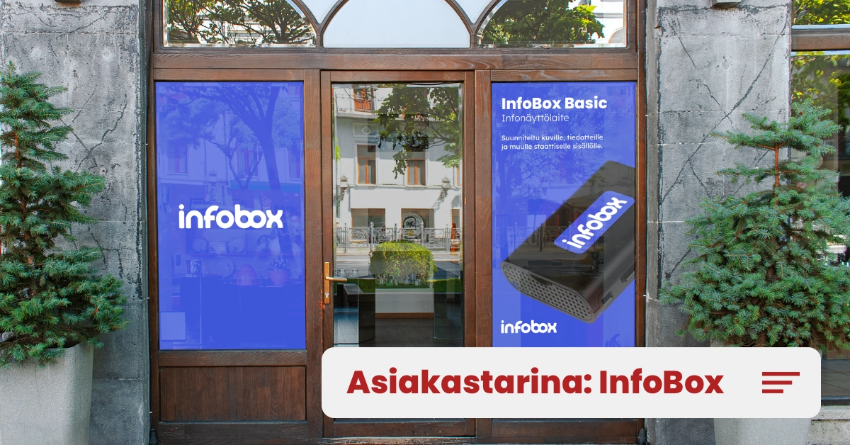 Asiakastarina: InfoBox – Kotimainen infonäyttöjärjestelmä